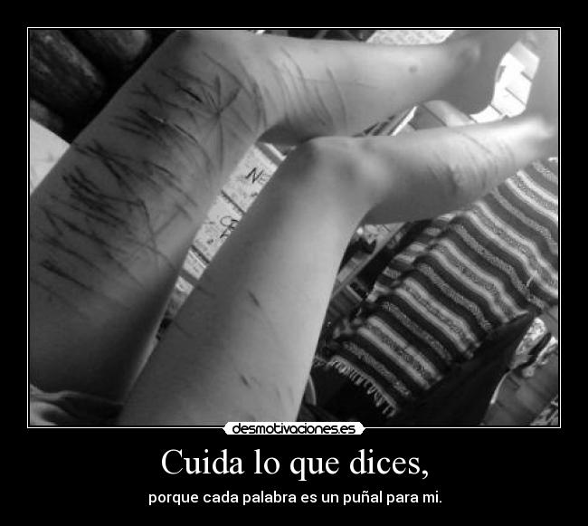 Cuida lo que dices, -