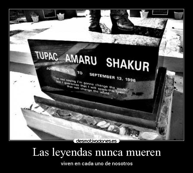 Las leyendas nunca mueren - viven en cada uno de nosotros