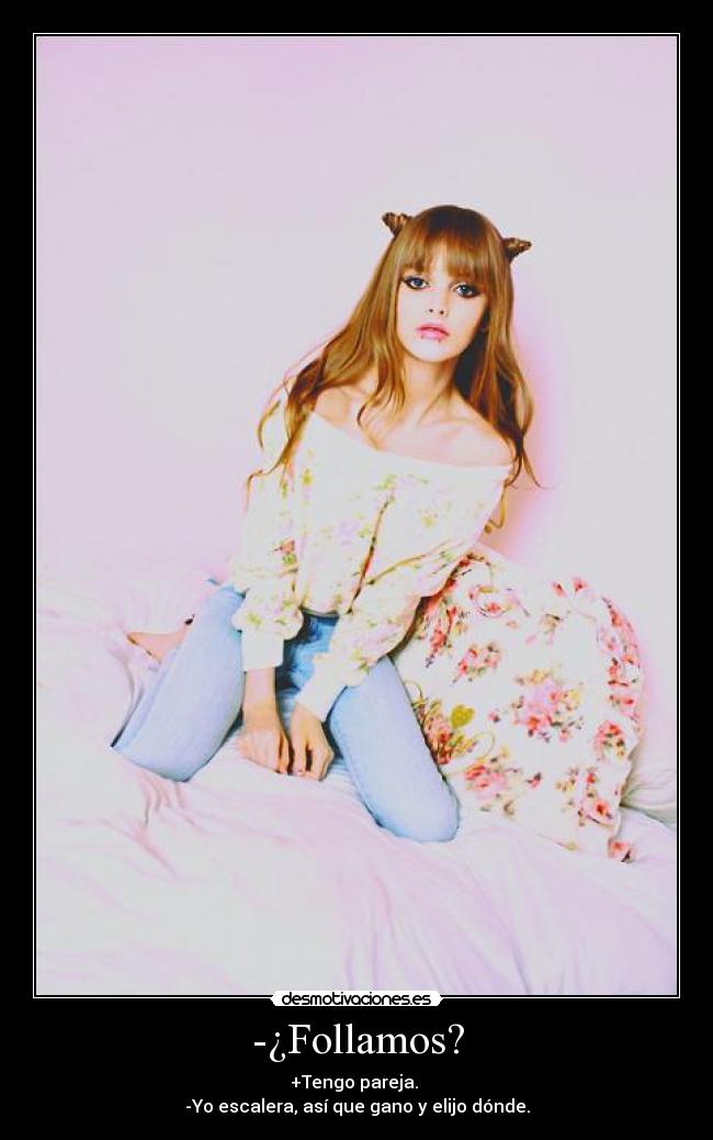 -¿Follamos? -