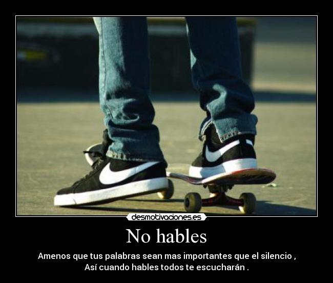 No hables -