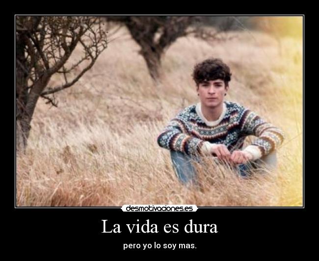 La vida es dura - 