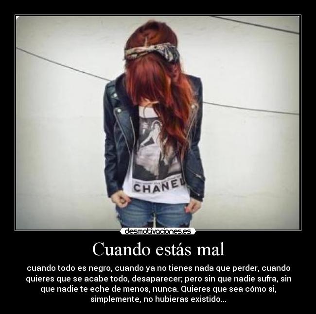 Cuando estás mal -