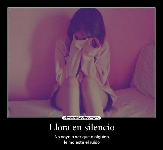 Llora en silencio - 