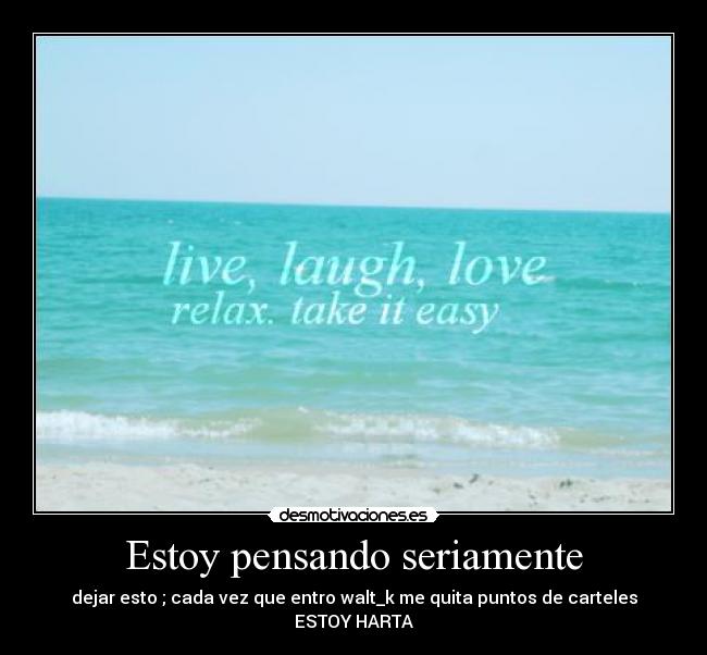 Estoy pensando seriamente -