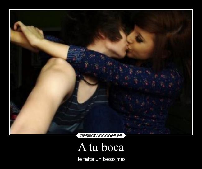 A tu boca - le falta un beso mio