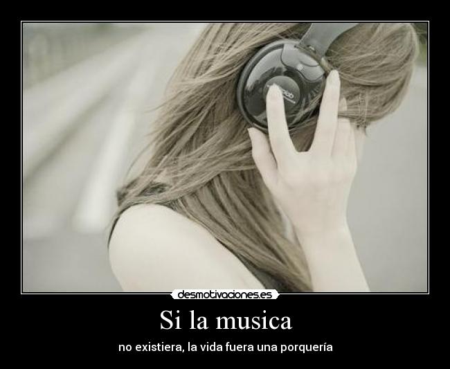 Si la musica - 
