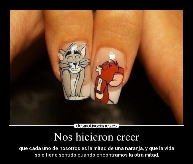 Nos hicieron creer -