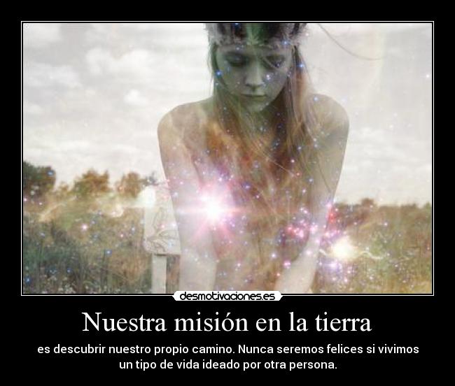 Nuestra misión en la tierra -