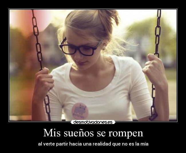 Mis sueños se rompen - 
