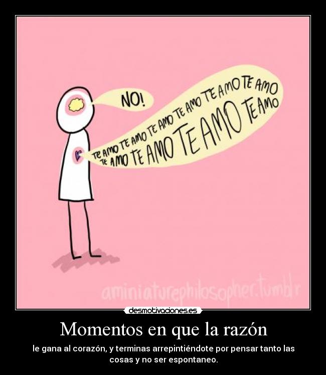 Momentos en que la razón -