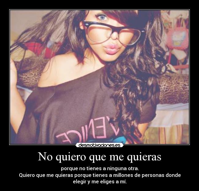 No quiero que me quieras - 