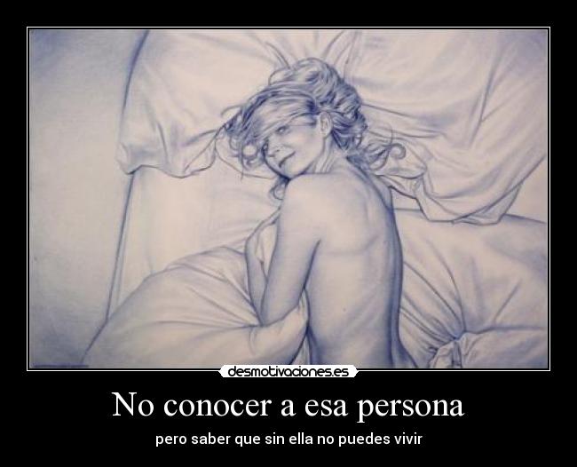 No conocer a esa persona - 