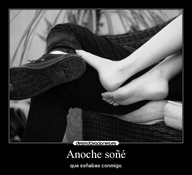 Anoche soñé -