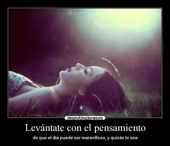 Levántate con el pensamiento - 