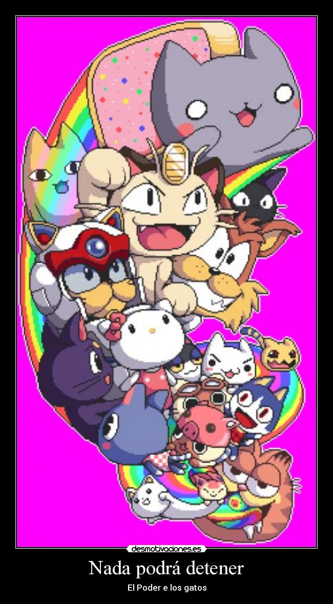 carteles poder gatuno mewteo nyan cat monster hunter humor kawai desmotivaciones