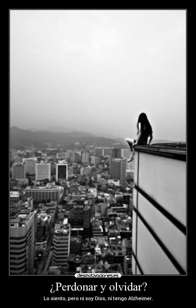 carteles olvidar perdona olvida puta madre conones que den hombre dame puntos desmotivaciones
