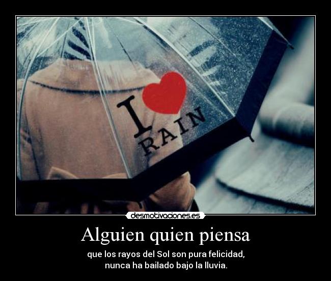 carteles quiero bailo canto bajo lluvia problem desmotivaciones