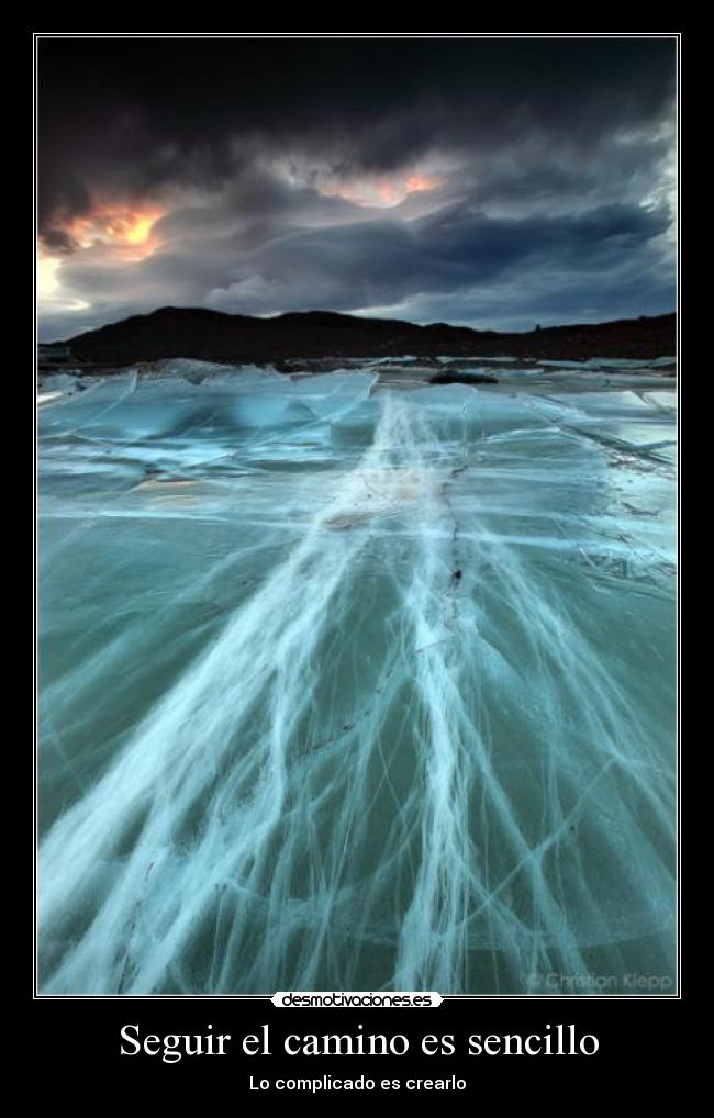 Seguir el camino es sencillo - Lo complicado es crearlo