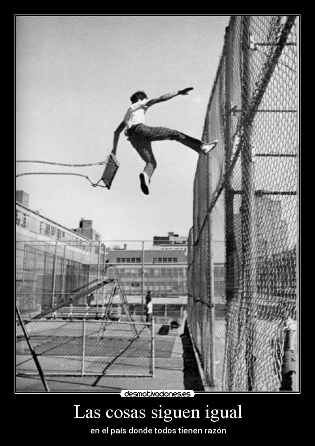Las cosas siguen igual -