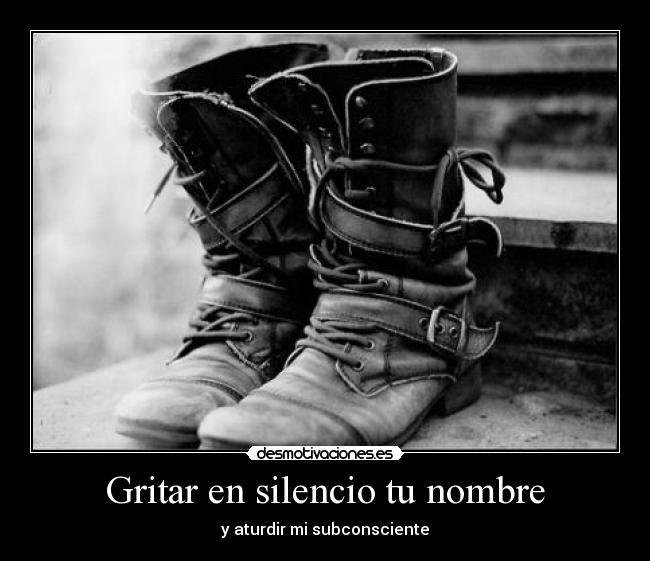 Gritar en silencio tu nombre -
