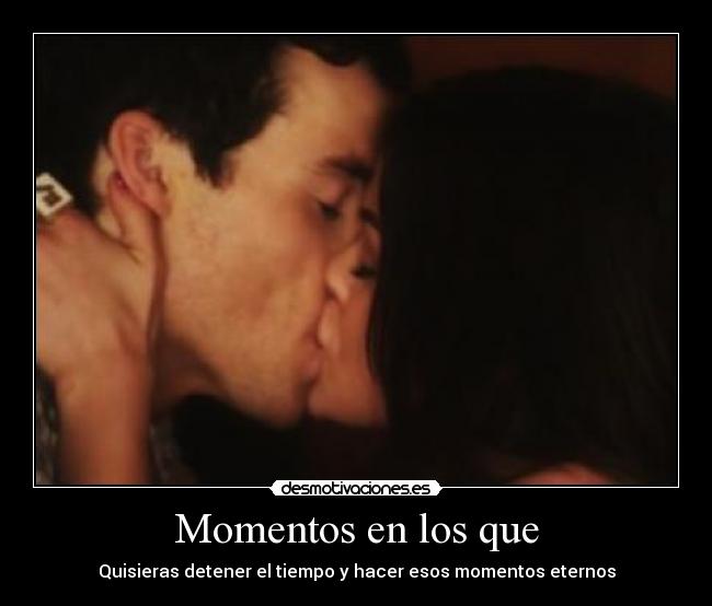 Momentos en los que - 