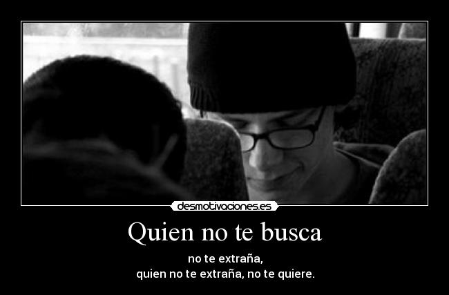 Quien no te busca -