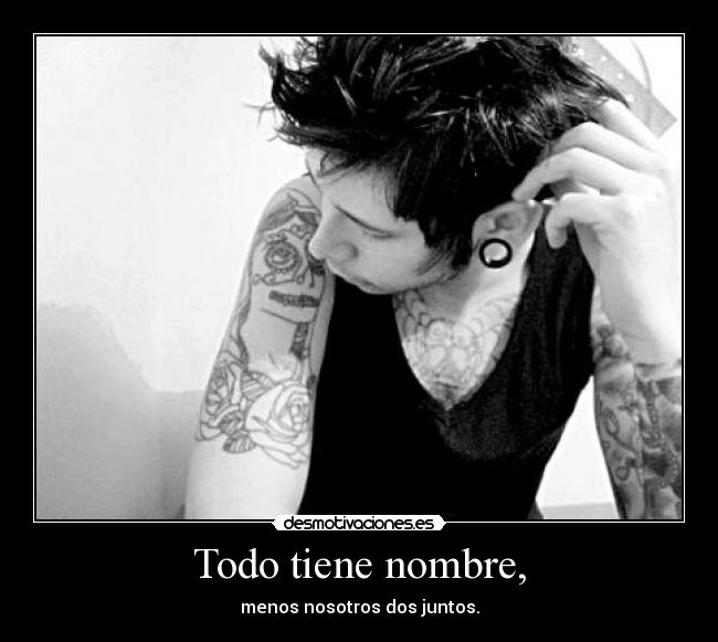 Todo tiene nombre, - 