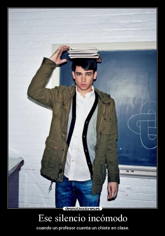 Ese silencio incómodo - cuando un profesor cuenta un chiste en clase.