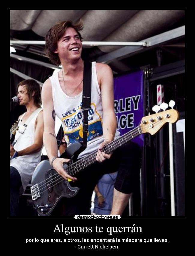 Algunos te querrán -