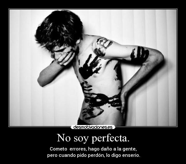 No soy perfecta. - 