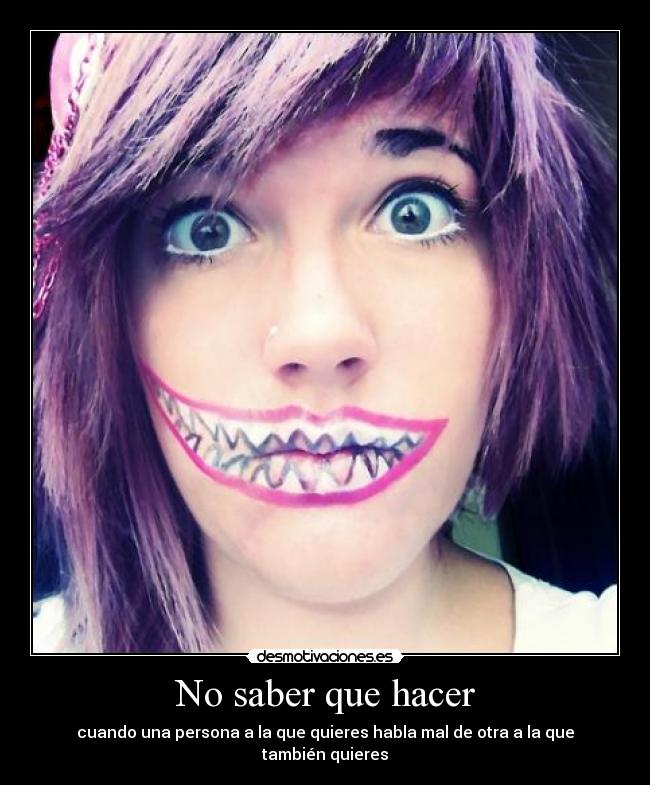 No saber que hacer -