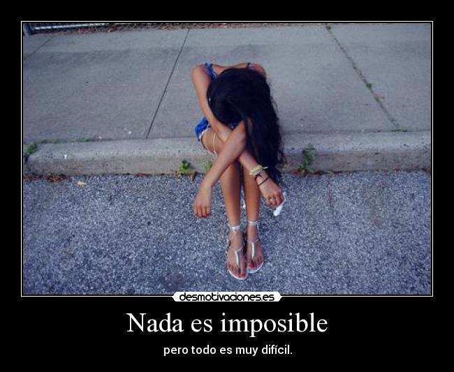 carteles imposible aloy desmotivaciones