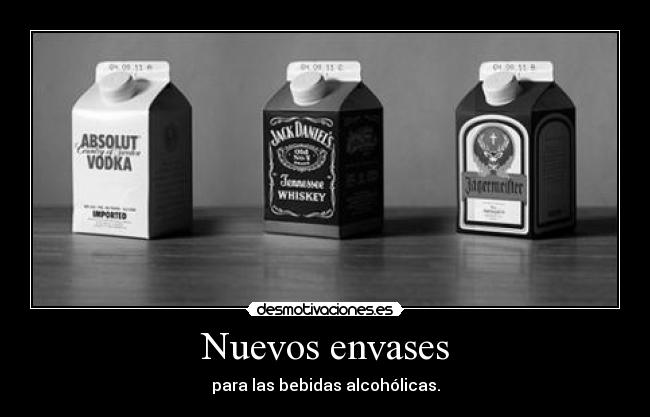 Nuevos envases - para las bebidas alcohólicas.