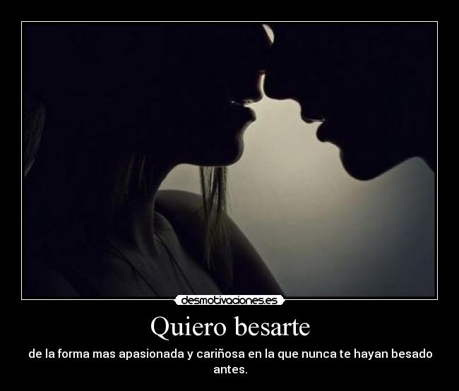 carteles dejame besarte hasta que nuestras almas fundan una sola desmotivaciones