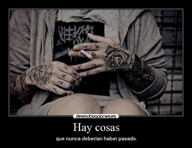 Hay cosas -