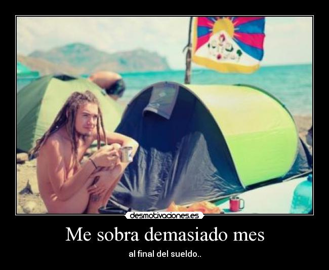 carteles mes sueldo sobra desmotivaciones