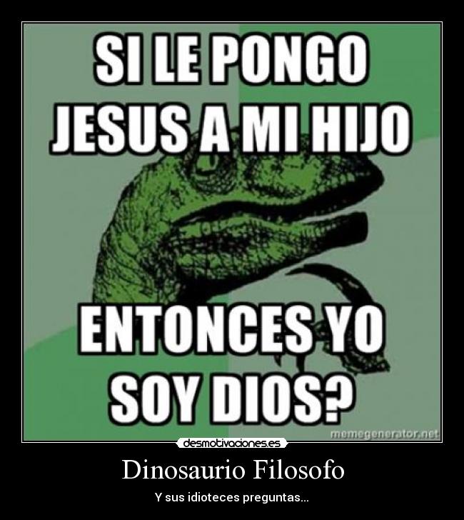 Dinosaurio Filosofo - 