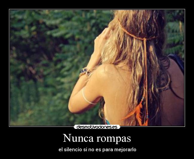 Nunca rompas -