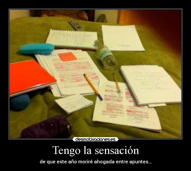 Tengo la sensación -