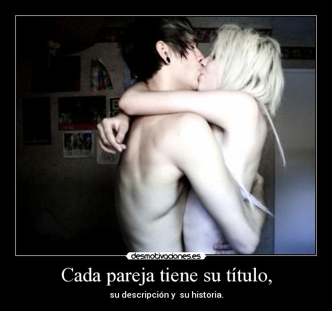 Cada pareja tiene su título, -