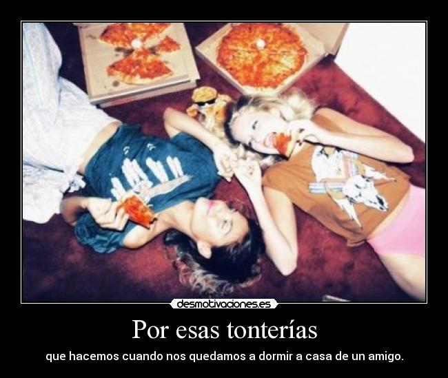 Por esas tonterías - 