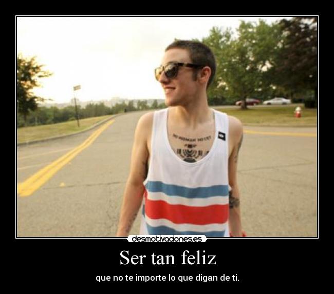 Ser tan feliz -