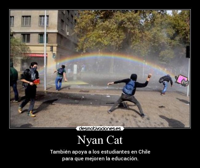 Nyan Cat - También apoya a los estudiantes en Chile
para que mejoren la educación.