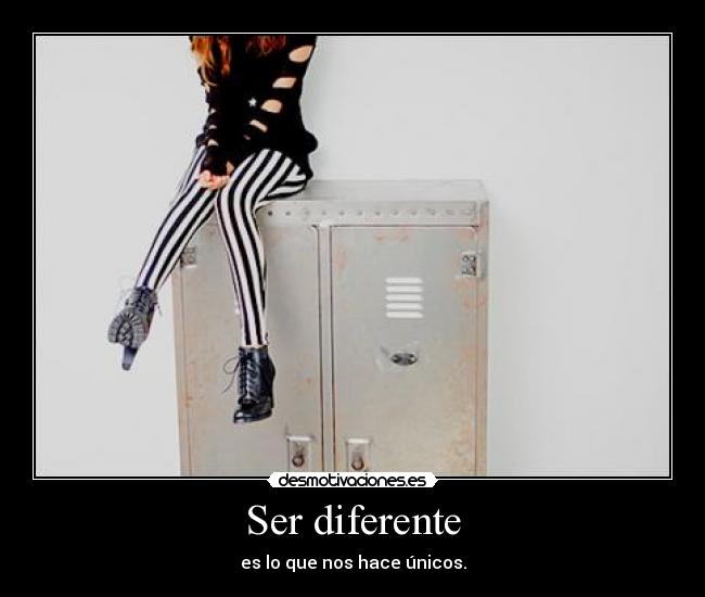 Ser diferente -