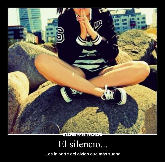 El silencio... - 