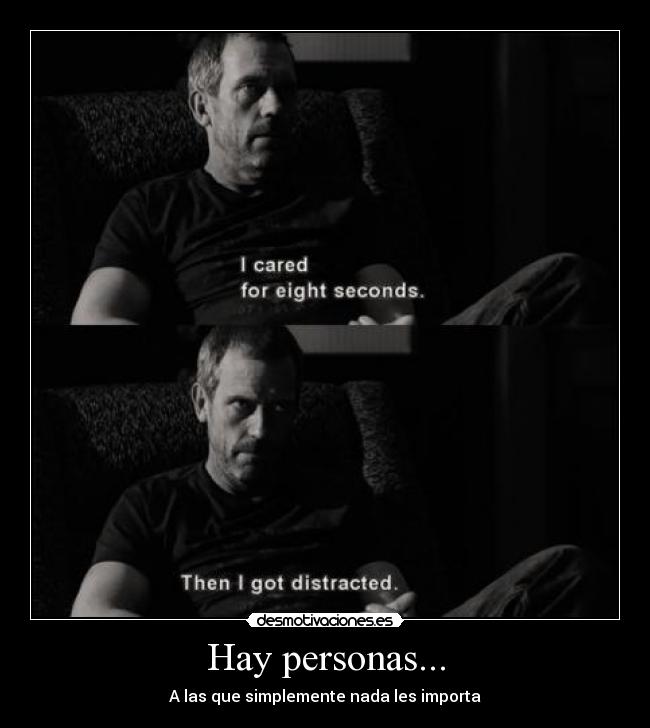 Hay personas... -