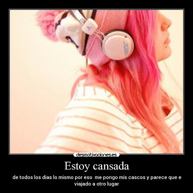 Estoy cansada - 
