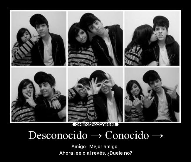 Desconocido → Conocido → -