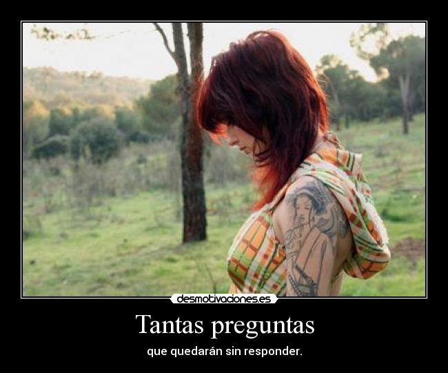 carteles tantas preguntas que quedaran sin responder desmotivaciones