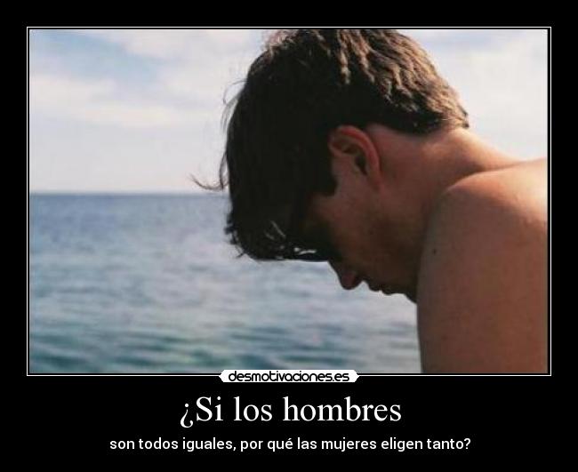 ¿Si los hombres - 